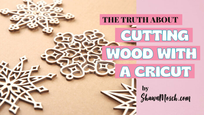 Cutting Wood with Cricut Maker