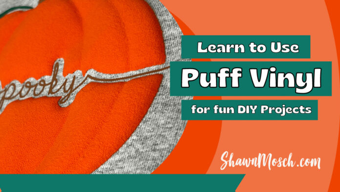 puff vinyl for your DIY projects