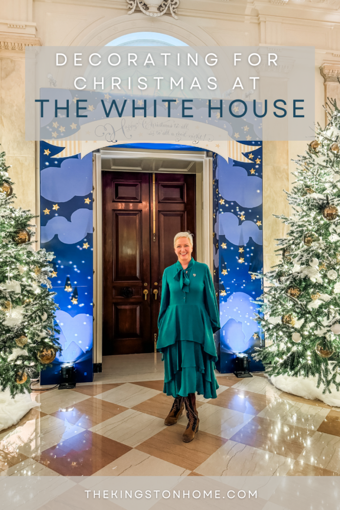 Decorating the White House for Christmas as a Volunteer - The Kingston Home